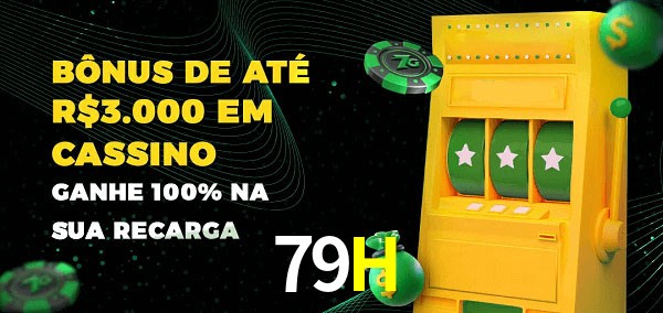 79H melhor bônus de depósito